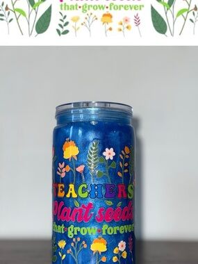 Blue Teachers 'Plant Seeds' Tumbler - Inspirational Women Bath & Body Gift